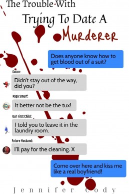 The Trouble with Trying to Date a Murderer (Murder Sprees and Mute Decrees 1)