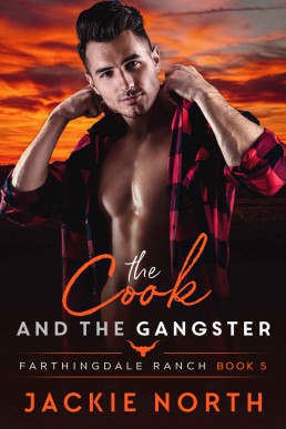 The Cook and the Gangster (Farthingdale Ranch #5)