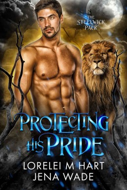 Protecting His Pride (Steelwick 1)