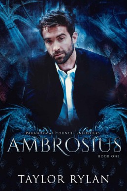 Ambrosius (Paranormal Council Enforcers Book One)