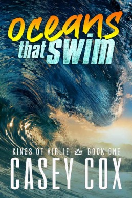 oceans that swim (Kings of Airlie 1)