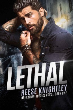 Lethal (Operation Justice Force Book 1)