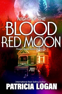 Night of the Blood Red Moon (Prosper Woods Wolves Book 1)