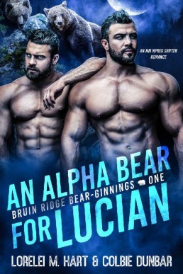 An Alpha Bear For Lucian (Bruin Ridge Bear-Ginnings 1)