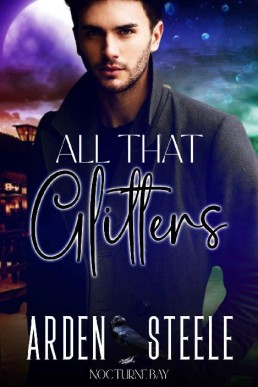 All That Glitters (A Nocturne Bay)