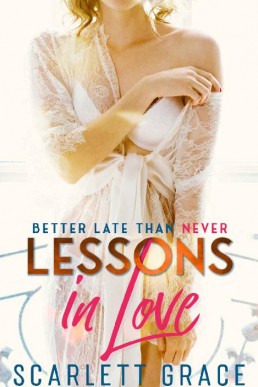 Lessons in Love Book 3 - Better Late than Never: An Age Gap Lesbian Romance