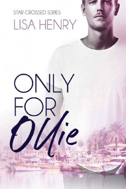 Only for Ollie (Star Crossed Book 3)