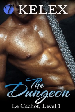 The Dungeon, Level One (Le Cachot Book 1)