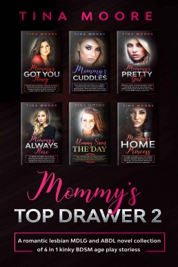 Mommy’s Top Drawer 2: A romantic lesbian MDLG and ABDL novel collection of 6 in 1 kinky BDSM age play stories (Mommy's Top Drawer)