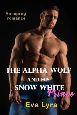 The Alpha Wolf and His Snow White Prince