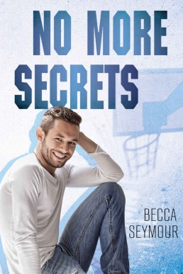 No More Secrets (Zone Defense Book 2)