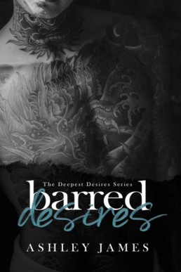 Barred Desires (The Deepest Desires Book 1)