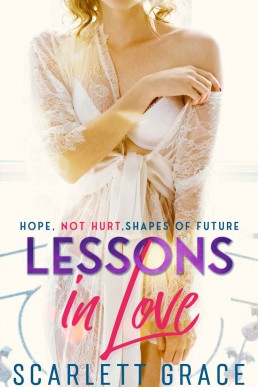 Lessons in Love Book 5 - Hope, Not Hurt, Shapes the Future: An Age Gap Lesbian Romance