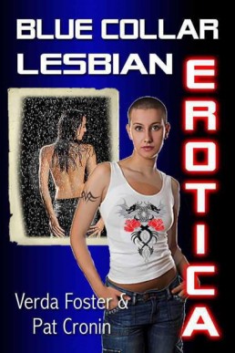 Blue Collar Lesbian Erotica