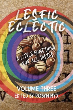 LesFic Eclectic Volume Three