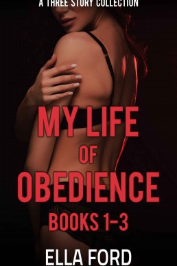 My Life of Obedience: Books 1-3