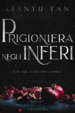 Prigioniera negli Inferi (Italian Edition)