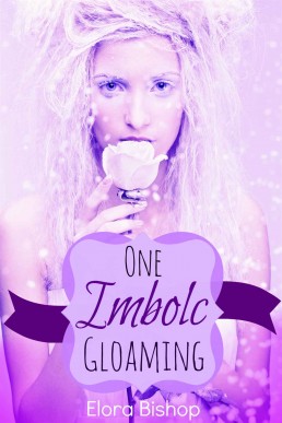 One Imbolc Gloaming (The Benevolence Tales #2)