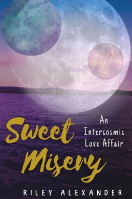 Sweet Misery: An Intercosmic Love Affair