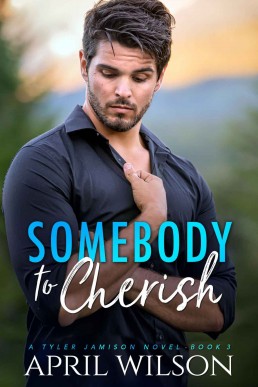 Somebody to Cherish  (A Tyler Jamison Novel 3)