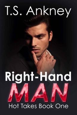 Right-Hand Man: A steamy MM Romance Novella (Hot Takes Book 1)