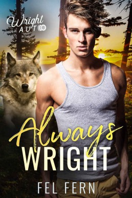 Always Wright: An M/M Mpreg Shifter Romance (Wright Auto Book 2)