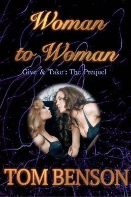 Woman to Woman: Give & Take : The Prequel