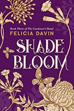 Shadebloom (The Gardener's Hand #3)