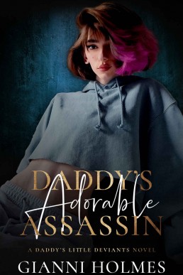 Daddy's Adorable Assassin (Daddy's Little Deviants)