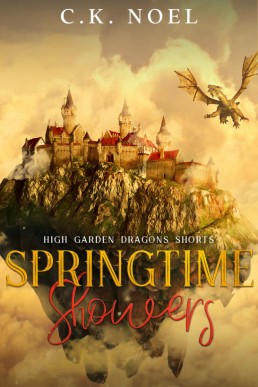 Springtime Showers (The High Garden Dragons Shorts)