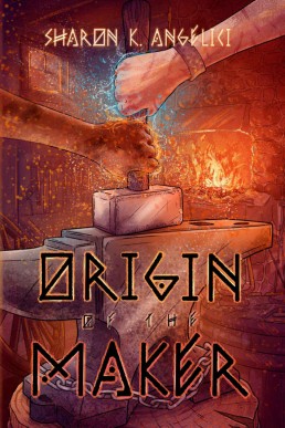 Origin of the Maker (The Maker Series Book 3)