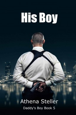 His Boy: Daddy's Boy Book 5