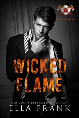 Wicked Flame (Chicago Heat Book 2)