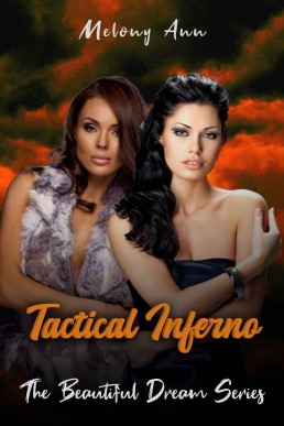 Tactical Inferno: A Steamy Cop Romance (The Beautiful Dream Series)