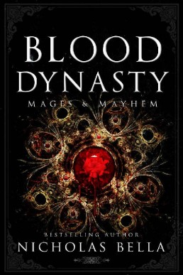 Blood Dynasty: Dark Romance (Mages & Mayhem #2)