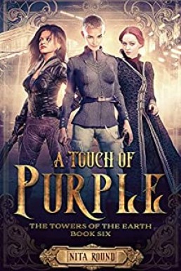 A Touch of Purple (The Towers of the Earth #6)