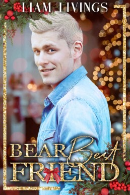 Bear Best Friend: A Sweet Christmas Gay Romance