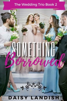 Something Borrowed (The Wedding Trio Book 2)