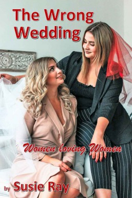 The Wrong Wedding: Women loving Women