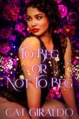 To Beg or Not to Beg (Kinky Classics Book 1)