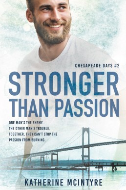 Stronger Than Passion (Chesapeake Days #2)