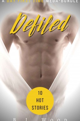 Defiled: A Gay First Time Mega-Bundle