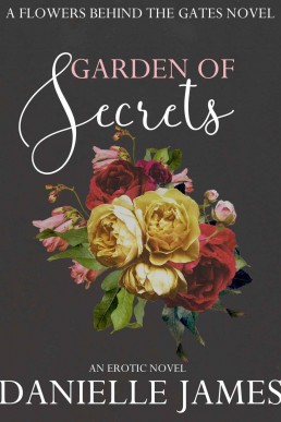 Garden of Secrets (Flowers Behind the Gates Book 5)