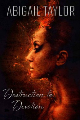 Destruction to Devotion: A Journey of Heartbreak to Healing