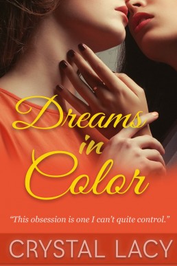 Dreams in Color: An older woman / younger woman lesbian erotic romance