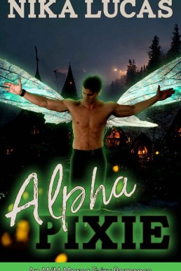 Alpha Pixie: An M/M Mpreg Fairy Romance