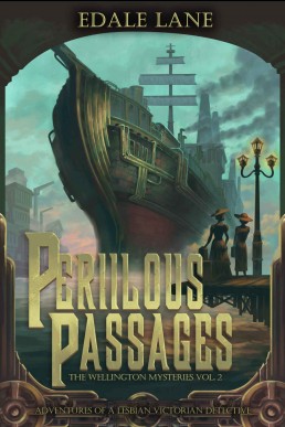 Perilous Passages (The Wellington Mysteries #2)