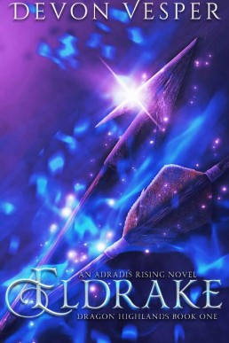 Eldrake: Dragon Highlands Book 1 (Adradis Rising #5)