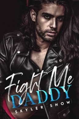 Fight Me Daddy (Mafia Daddies #2)