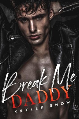 Break Me Daddy (Mafia Daddies #1)